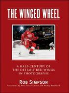The Winged Wheel di Rob Simpson edito da John Wiley & Sons Inc