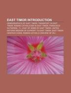 East Timor Introduction: Demographics Of East Timor, Transport In East Timor, Roman Catholicism In East Timor, Francisco Guterres, .tl di Source Wikipedia edito da Books Llc, Wiki Series