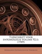 Tijdschrift Voor Entomologie Volume 92.d. (1949) di Nederlandse Entomologische Vereniging edito da Nabu Press