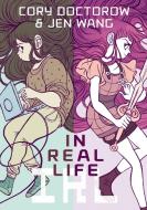 In Real Life di Cory Doctorow, Jen Wang edito da Palgrave USA