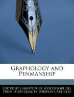 Graphology and Penmanship di Christopher Wortzenspeigel edito da WEBSTER S DIGITAL SERV S