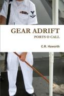 Gear Adrift di C. R. Haworth edito da Lulu.com