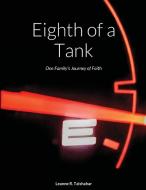 Eighth of a Tank di Leanne Talshahar edito da Lulu.com