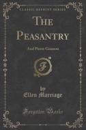 The Peasantry di Ellen Marriage edito da Forgotten Books