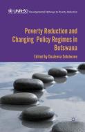 Poverty Reduction and Changing Policy Regimes in Botswana edito da Palgrave Macmillan UK