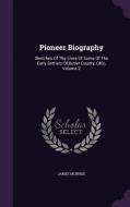 Pioneer Biography di James McBride edito da Palala Press