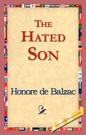 The Hated Son di Honore de Balzac edito da 1st World Library - Literary Society