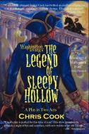 Washington Irving's the Legend of Sleepy Hollow: A Play in Two Acts di Christopher Cook edito da AUTHORHOUSE