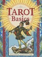 Tarot Basics di Evelin Burger, Johannes Fiebig edito da Sterling Publishing Co Inc