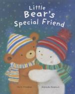 Little Bear's Special Friend di Claire Freedman edito da PARRAGON
