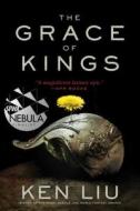 The Grace of Kings di Ken Liu edito da SAGA PR