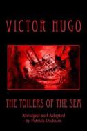 The Toilers of the Sea (Abridged) di Victor Hugo edito da Createspace