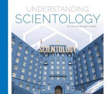 Understanding Scientology di Cynthia Kennedy Henzel edito da ESSENTIAL LIB