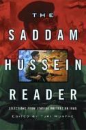 The Saddam Hussein Reader: Selections from Leading Writers on Iraq edito da Basic Books (AZ)