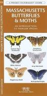 Massachusetts Butterflies & Moths: A Folding Pocket Guide to Familiar Species di James Kavanagh, Waterford Press edito da Waterford Press