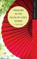 Treasure In The Folds Of Life\'s Ocean di Pamela A Lewis edito da Tate Publishing & Enterprises