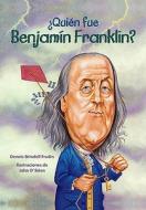 Quien Fue Benjamin Franklin = Who Was Benjamin Franklin? di Dennis Brindell Fradin edito da Altea