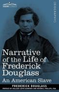 Narrative of the Life of Frederick Douglass di Frederick Douglass edito da Cosimo Classics