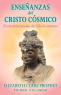 Las Enseñanzas del Cristo Cósmico di Elizabeth Clare Prophet edito da Summit University Press