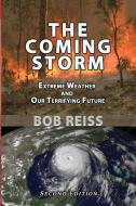 The Coming Storm di Bob Reiss edito da Quid Pro, LLC