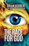 The Race for God di Brian Herbert edito da WordFire Press LLC