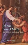 Jeshua, Son of Mary di H. D. Kreilkamp edito da Wipf & Stock Publishers
