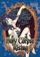 Holy Corpse Rising di Hosana Tanaka edito da Seven Seas Entertainment, LLC