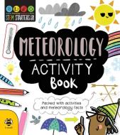 STEM Starters for Kids Meteorology Activity Book: Packed with Activities and Meteorology Facts di Jenny Jacoby edito da RACEHORSE FOR YOUNG READERS
