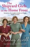 The Shipyard Girls On The Home Front di Nancy Revell edito da Cornerstone