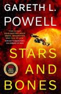 Stars And Bones di Gareth L. Powell edito da Titan Books Ltd