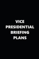 2019 Daily Planner Political Theme Vice Presidential Briefing Plans 384 Pages: 2019 Planners Calendars Organizers Datebo di Distinctive Journals edito da INDEPENDENTLY PUBLISHED