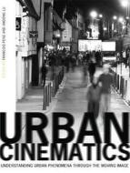Urban Cinematics di Andong Lu edito da Intellect Books