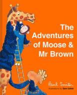 Moose and Mr Brown di Paul Smith edito da Pavilion Books Group Ltd.