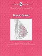 Patient Pictures: Breast Cancer di Mohammed R.S. Keshtgar, Rob Stein edito da Health Press Limited