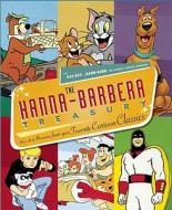 The Hanna-Barbera Treasury di Jerry Beck edito da Insight Editions