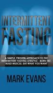 Intermittent Fasting di Mark Evans edito da SD Publishing LLC