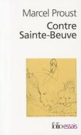 Contre Sainte Beuve di Marcel Proust edito da GALLIMARD
