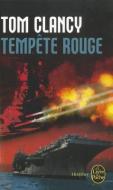Tempete Rouge di Tom Clancy edito da LIVRE DE POCHE