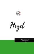 Hegel (étude et analyse complète de sa pensée) di Hegel edito da Comprendre la philosophie