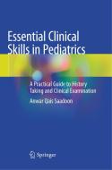 Essential Clinical Skills In Pediatrics di Anwar Qais Saadoon edito da Springer Nature Switzerland Ag
