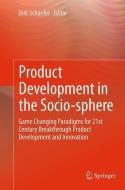 Product Development in the Socio-sphere edito da Springer International Publishing