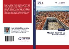 Meydan Tasarimi ve Düzenlemeleri di Fatih Semerci edito da LAP Lambert Academic Publishing