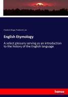 English Etymology di Friedrich Kluge, Frederick Lutz edito da hansebooks