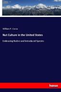 Nut Culture in the United States di William P. Corsa edito da hansebooks