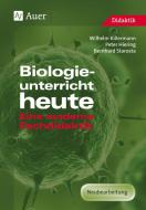 Biologieunterricht heute di Wilhelm Killermann, Peter Hiering, Bernhard Starosta edito da Auer Verlag i.d.AAP LW