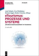 eTourismus: Prozesse und Systeme edito da de Gruyter Oldenbourg