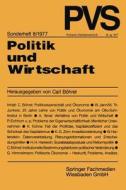 Politik und Wirtschaft edito da VS Verlag für Sozialwissenschaften