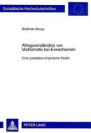 Alltagsverständnis von Mathematik bei Erwachsenen di Dietlinde Stroop edito da Lang, Peter GmbH
