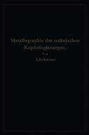 Metallographie der technischen Kupferlegierungen di A. Schimmel edito da Springer Berlin Heidelberg