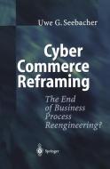 Cyber Commerce Reframing di Uwe G. Seebacher edito da Springer Berlin Heidelberg